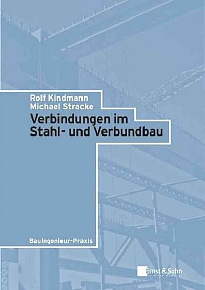 Verbindungen Im Stahl-und Verbundbau (Paperback)