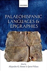 Palaeohispanic Languages and Epigraphies (Hardcover)