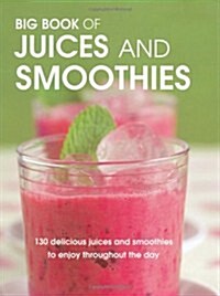 Big Book of Juices and Smoothies (Paperback)