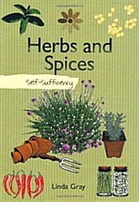 Self-Sufficiency: Herbs and Spices (Paperback)