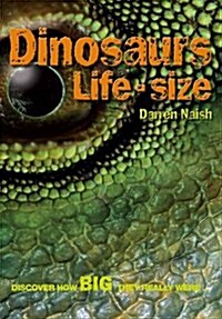 Dinosaurs Life Size (Hardcover)