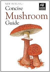 New Holland Concise Mushroom Guide (Paperback)