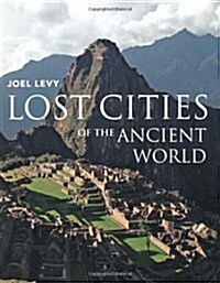 Lost Cities of the Ancient World (Paperback)