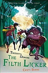 Takeshita Demons: The Filth Licker (Paperback)