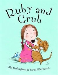 Ruby and Grub (Hardcover)