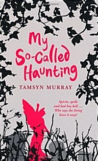 My So-Called Haunting (Paperback)