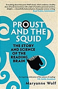 Proust and the Squid : The Story and Science of the Reading Brain (Paperback)