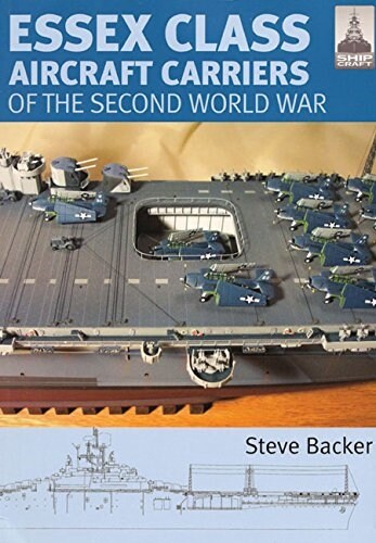 Essex Class Carriers of the Second World War (Paperback)