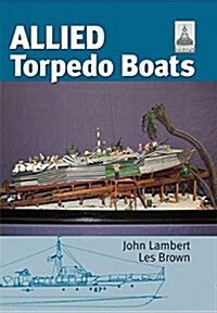 Allied Torpedo Boats: Shipcraft Special (Hardcover)
