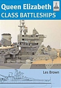 Queen Elizabeth Class Battleship: Shipcraft 15 (Paperback)