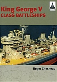 King George V Class Battleships: Shipcraft 2 (Paperback)