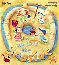 We Love the Seaside (Paperback)