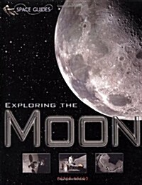 Exploring the Moon (Paperback)