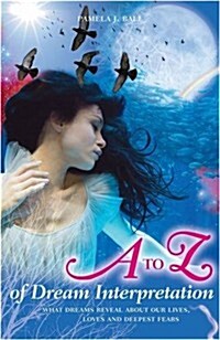 A to Z of Dream Interpretation (Paperback)