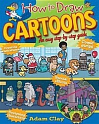 [중고] How to Draw Cartoons : An Easy Step by Step Guide (Paperback)