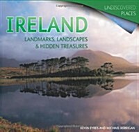 Ireland : Landmarks, Landscapes & Hidden Treasures (Paperback, New ed)