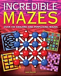 Incredible Mazes (Paperback)