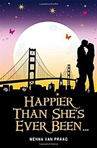 Happier Than Shes Ever Been... (Paperback)