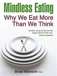 Mindless Eating (Paperback)