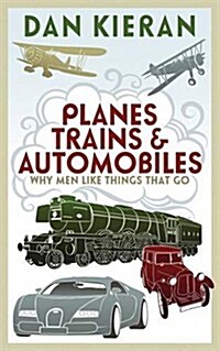 Planes, Trains and Automobiles (Hardcover)