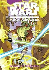 Star Wars - The Clone Wars (Paperback) - In Service of the Republic