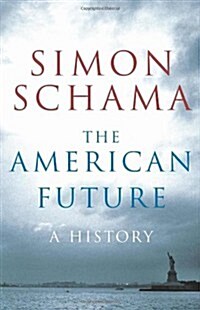 The American Future: A History (Hardcover)