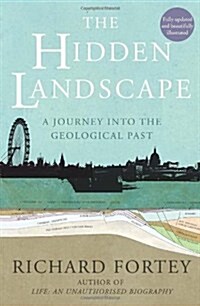The Hidden Landscape : A Journey into the Geological Past (Paperback)