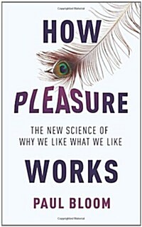 How Pleasure Works (Hardcover)