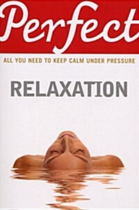 Perfect Relaxation (Paperback)