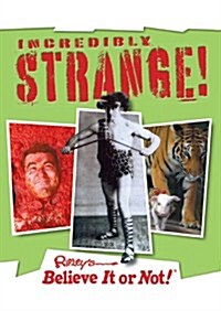 Ripleys Incredibly Strange! (Hardcover)