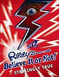 Ripleys Believe It or Not! 2012 (Hardcover)