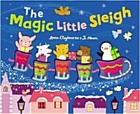 The Magic Little Sleigh (Hardcover)