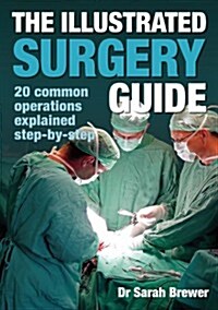 The Illustrated Surgery Guide (Hardcover)