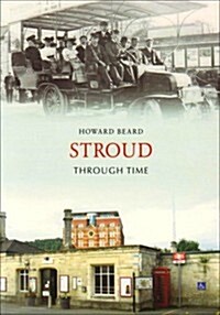 Stroud Through Time (Paperback)