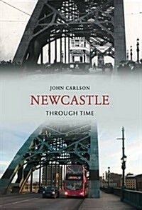 Newcastle Through Time (Paperback)