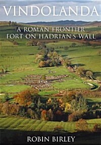 Vindolanda : Everyday Life on Romes Northern Frontier (Paperback)