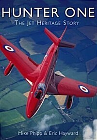 Hunter One : The Jet Heritage Story (Paperback)