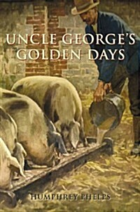 Uncle Georges Golden Days (Paperback)