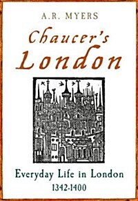 Chaucers London : Everyday Life in London 1342-1400 (Paperback)