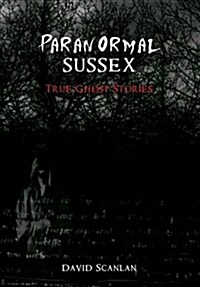 Paranormal Sussex (Paperback)