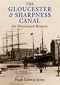 The Gloucester and Sharpness Canal (Paperback)