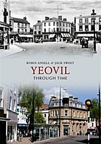 Yeovil Through Time (Paperback)