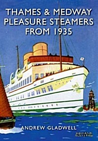 Thames and Medway Pleasure Steamers from 1935 (Paperback)