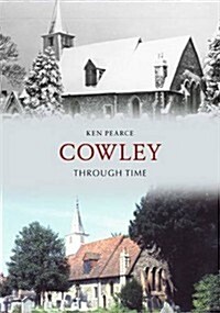Cowley Through Time (Paperback)