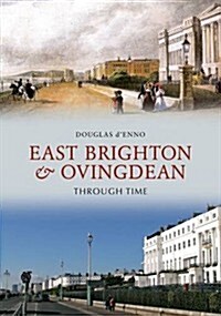 East Brighton & Ovingdean Through Time (Paperback)