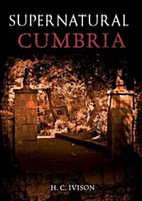 Supernatural Cumbria (Paperback)