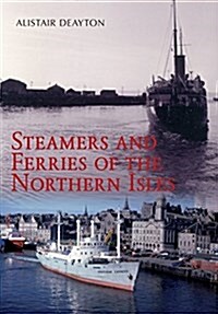 Steamers and Ferries of the Northern Isles (Paperback)