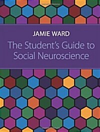 The Students Guide to Social Neuroscience (Paperback)