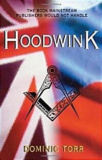 Hoodwink : A Topical Story of special Political Action When Russia Replaced the Soviet Union (Paperback)