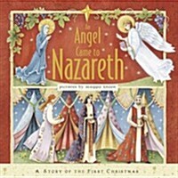 An Angel Came to Nazareth (Hardcover)